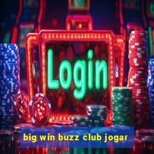 big win buzz club jogar